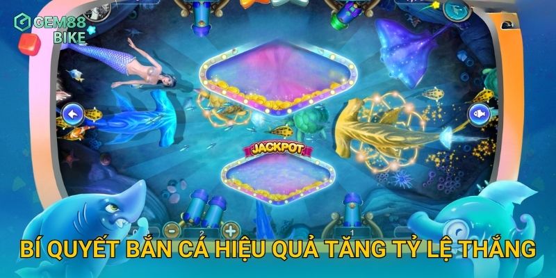 Bắn Cá Ăn Xu Gem88 – Trải Nghiệm Cực Đỉnh, Đổi Xu Thành Tiền Dễ Dàng 3 Bí quyết bắn cá hiệu quả tăng tỷ lệ thắng