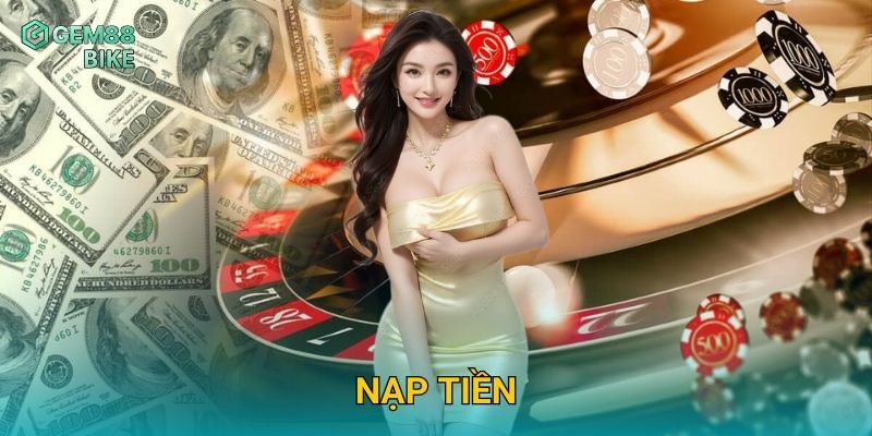Nạp Tiền Gem88 – Giao Dịch Nhanh Chóng, Hỗ Trợ Đa Dạng Phương Thức 1 Nạp Tiền Gem88 – Giao Dịch Nhanh Chóng, Hỗ Trợ Đa Dạng Phương Thức