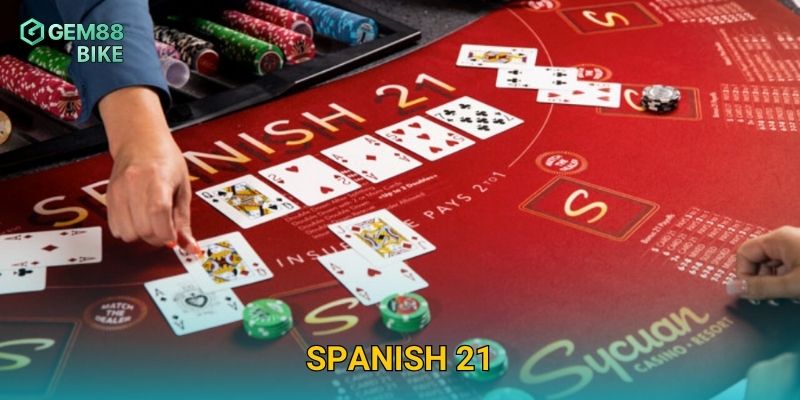 Spanish 21 Gem88 – Phiên Bản Blackjack Đặc Sắc Với Tỷ Lệ Trả Thưởng Cao 1 Spanish 21 Gem88 – Phiên Bản Blackjack Đặc Sắc Với Tỷ Lệ Trả Thưởng Cao
