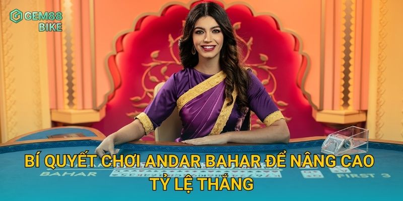 Andar Bahar Gem88 – Trải Nghiệm Bài Truyền Thống Ấn Độ Đầy Hấp Dẫn 3 Bí quyết chơi Andar Bahar để nâng cao tỷ lệ thắng